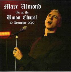 Marc Almond : Live at the Union Chapel